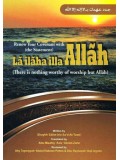 Renew Your Covenant With La Ilaha illa Allah